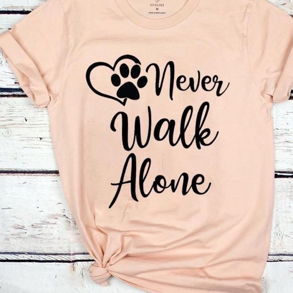 Tops - 𝅺never walk alone t-shirt for all our puppy lovers!!